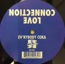 12inch Vinyl Single - Love Connection - Ev'rybody Coka