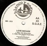 12inch Vinyl Single - Love Decade - I Feel You