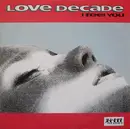 12inch Vinyl Single - Love Decade - I Feel You
