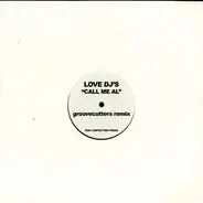 Love DJ's - Call Me Al