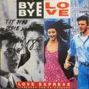 7inch Vinyl Single - Love Express - Bye Bye Love