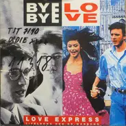 Love Express - Bye Bye Love