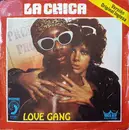 7inch Vinyl Single - Love Gang - La Chica