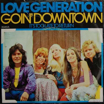 Love Generation - Goin' Downtown
