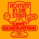 7inch Vinyl Single - Love Generation - Komm' In Die Stadt