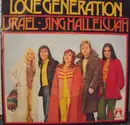 7inch Vinyl Single - Love Generation - Israel / Sing Hallelujah