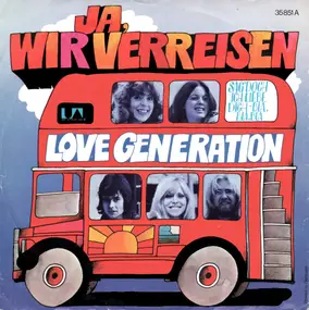 The Love Generation - Ja, Wir Verreisen