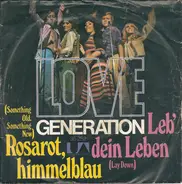 Love Generation - Rosarot, Himmelblau / Leb' Dein Leben