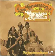 Love Generation - Was Wären Blumen