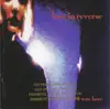 CD - Love In Reverse - I Was Here