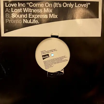Love Inc - Come On (It's Only Love)