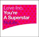 12'' - Love Inc. - You're A Superstar