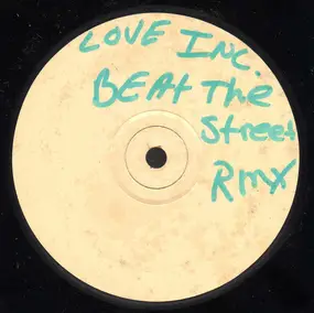 Love Inc. - Beat The Street (Club Remix)