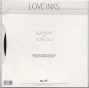 7inch Vinyl Single - Love Inks - Blackeye / Don't Go - Black vinyl/ Ltd ed.