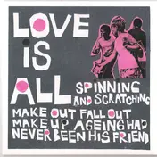 Love Is All - Spinning And Scratching