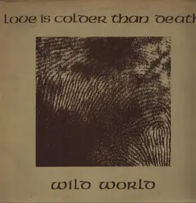 Love Is Colder than Death - Wild World