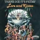 7inch Vinyl Single - Love & Kisses - Thank God It's Friday