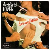 Love and Kisses - Accidental Lover