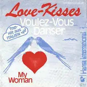 7inch Vinyl Single - Love-Kisses - Voulez Vous Danser / My Woman