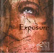 love like blood - Exposure