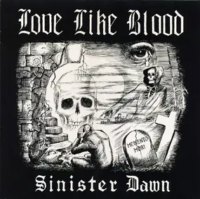 love like blood - Sinister Dawn