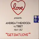 CD Single - Love presents: Andrea T. Mendoza vs. Tibet feat AJ - Get Dat Love - Cardboard Promo