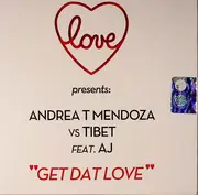 CD Single - Love presents: Andrea T. Mendoza vs. Tibet feat AJ - Get Dat Love - Cardboard Promo