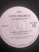 Love Project - The Brick Story