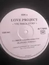 12inch Vinyl Single - Love Project - The Brick Story