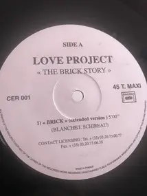 Love Project - The Brick Story