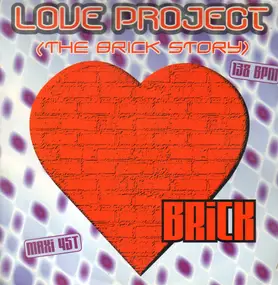 Love Project - Brick