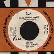 7inch Vinyl Single - Love Robot / Arabesque - Love Robot / Friday Night - Company Sleeve