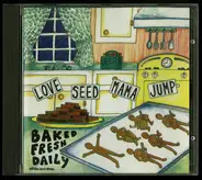 Love Seed Mama Jump - Baked Fresh Daily