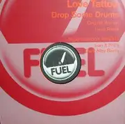 12inch Vinyl Single - Love Tattoo - Drop Some Drums