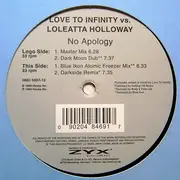 12'' - Love To Infinity vs. Loleatta Holloway - No Apology