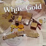 The Love Unlimited Orchestra - White Gold