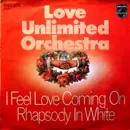 7inch Vinyl Single - Love Unlimited Orchestra - I Feel Love Coming On / Rhapsody In White