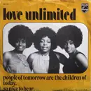 7inch Vinyl Single - Love Unlimited - People Of Tomorrow Are The Children Of Today / So Nice To Hear