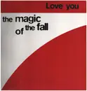 12inch Vinyl Single - Love You - The Magic Of The Fall
