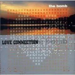 Love Connection - The Bomb