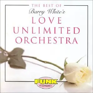 Love Unlimited Orchestra - The Best Of Love Unlimited Orchestra