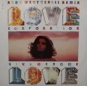 Love Corporation - Give Me Some Love (Andy Weatherall Remix)