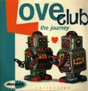 12inch Vinyl Single - Loveclub - The Journey