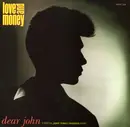 12'' - Love And Money - Dear John