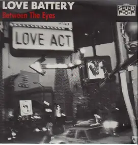 Love Battery - Between the Eyes