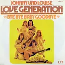 7'' - Love Generation - Bye Bye Baby Goodbye