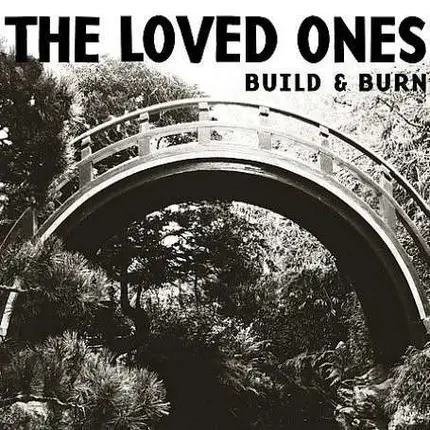 LOVED ONES - BUILD AND BURN + CD