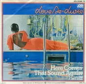 Love De-Luxe - Here Comes That Sound Again (Part 1+2)