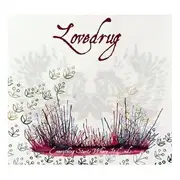 CD - Lovedrug - Everything Starts Where It Ends - Digipak