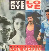 12'' - Love Express - Bye Bye Love / Break Free